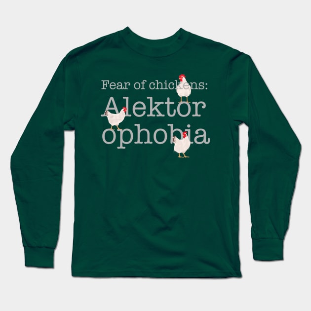 Fear of Chickens, Phobia Long Sleeve T-Shirt by ahadden